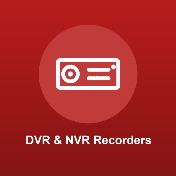 DVR & NVR Recorders